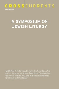 Enlarge image Cover: CrossCurrents: a Symposium on Jewish Liturgy - The University of North Carolina Press