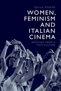 Cover: Women, Feminism and Italian Cinema - Edinburgh University Press