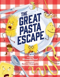 Enlarge image Cover: The Great Pasta Escape - Little Bee Books Inc.