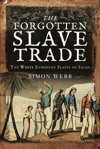 Abbildung von: The Forgotten Slave Trade - Pen & Sword History