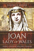 Cover: Joan, Lady of Wales - Pen & Sword History