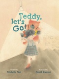 Cover: Teddy, Let's Go! - Enchanted Lion Books
