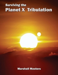Enlarge image Cover: Surviving the Planet X Tribulation - Your Own World Books
