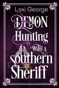 Enlarge image Cover: Demon Hunting with a Southern Sheriff - Lyrical Press