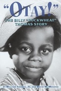 Cover: Otay! - The Billy Buckwheat Thomas Story - BEARMANOR MEDIA