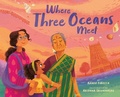 Cover: Where Three Oceans Meet - Abrams Books for Young Readers
