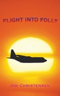 Cover: Flight Into Folly - Stratton Press