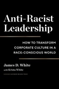 Cover: Anti-Racist Leadership - Harvard Business Review Press