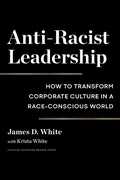 Cover: Anti-Racist Leadership - Harvard Business Review Press