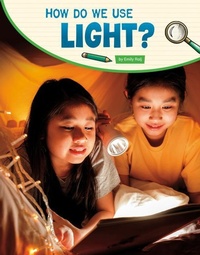 Enlarge image Cover: How Do We Use Light - Stone Arch Books