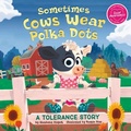 Cover: Sometimes Cows Wear Polka Dots - Stone Arch Books