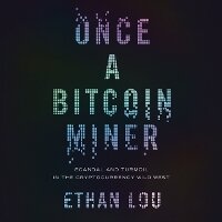 Enlarge image Cover: Once a Bitcoin Miner - Dreamscape Media
