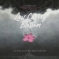 Cover: The Last Cherry Blossom - Dreamscape Media