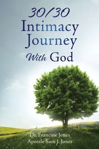 Enlarge image Cover: 30/30 Intimacy Journey With God - Xulon Press