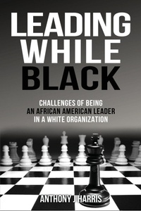 Enlarge image Cover: Leading While Black - Gatekeeper Press