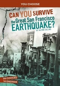 Cover: Can You Survive the Great San Francisco Earthquake? - Capstone Press