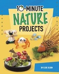 Cover: 10-Minute Nature Projects - Capstone Press