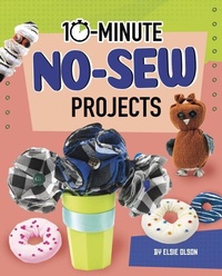 Enlarge image Cover: 10-Minute No-Sew Projects - Capstone Press