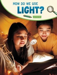 Enlarge image Cover: How Do We Use Light? - Pebble Books