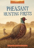 Cover: Pheasant Hunting Firsts - Stone Arch Books