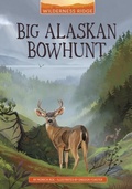 Cover: Big Alaskan Bowhunt - Stone Arch Books