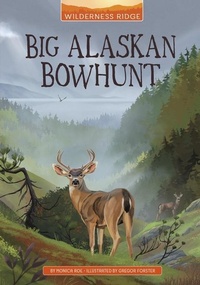 Enlarge image Cover: Big Alaskan Bowhunt - Stone Arch Books