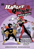Cover: The Harley and Batgirl Show - Stone Arch Books