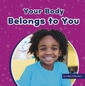 Cover: Your Body Belongs to You - Pebble Books