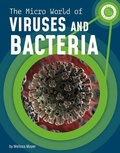 Cover: The Micro World of Viruses and Bacteria - Capstone Press