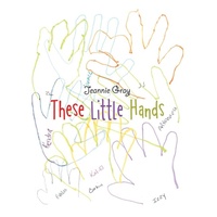 Enlarge image Cover: These Little Hands - AUTHORHOUSE
