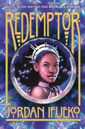 Cover: Redemptor (Raybearer Book 2) - Amulet Books