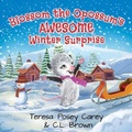 Cover: Blossom The Opossum's Awesome Winter Surprise - Posey Patch Publishing