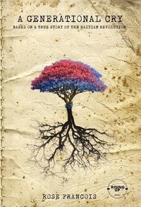 Abbildung von: A Generational Cry - Rose Francois