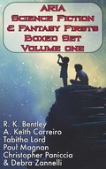 Cover: ARIA Science Fiction & Fantasy Firsts Boxed Set (ARIA SF&F Firsts, #1) - R. K. Bentley