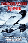 Cover: Damaged Beyond Repair - Upwrite Creations Press