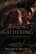 Cover: The Gathering (The Girl With the 18) - Matthew Holmes
