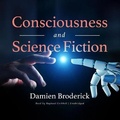 Cover: Consciousness and Science Fiction Lib/E - Blackstone Publishing