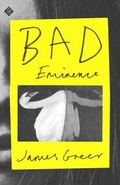 Cover: Bad Eminence - And Other Stories