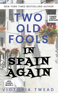 Abbildung von: Two Old Fools in Spain Again - LARGE PRINT - Ant Press