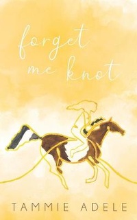 Abbildung von: Forget Me Knot - Moshpit Publishing