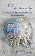 Cover: A Kiss For The Worthy (A Love Poetry Trilogy, #2) - Wild Arancini Press