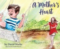 Cover: A Mother's Heart - Our Written Lives