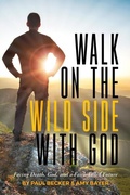 Cover: Walk on the Wild Side with God - Equip Press