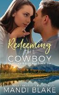 Enlarge image Cover: Redeeming the Cowboy - Mandi Blake