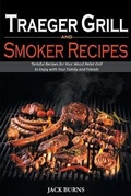 Cover: Traeger Grill and Smoker Recipes - Jack Burns