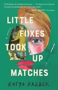 Cover: Little Foxes Took Up Matches - Zando