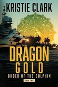 Cover: Dragon Gold - Delphi Imprint, LLC