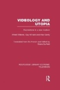 Cover: Videology and Utopia - Routledge