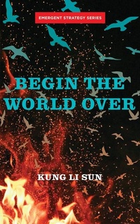 Enlarge image Cover: Begin The World Over - AK Press