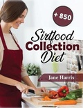 Cover: Sirtfood Diet Collection - Jane Harris